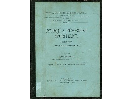 Ústrojí a působnost spořitelny. Oddíl druhý, Působnost spořitelny