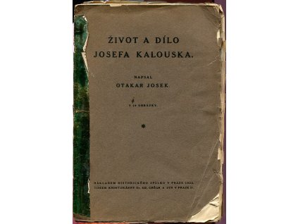 Život a dílo Josefa Kalouska, Otakar Josek, 1922