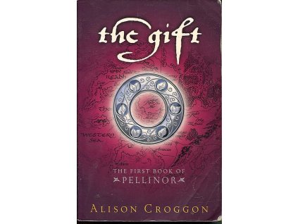 The gift - the first book of Pellinor, Alison Groggon, 2004
