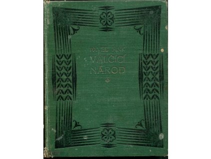 Válčící národ - románu Zajetí babylonské část druhá, Pavel Fink, 1925