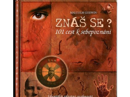 Znáš se? - 101 cest k sebepoznání