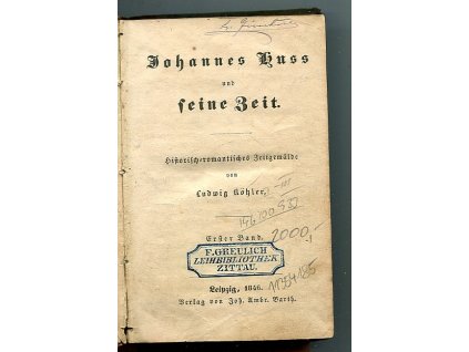 Johannes Huss und seine Zeit. Band I-III, Ludwig Köhler, 1846