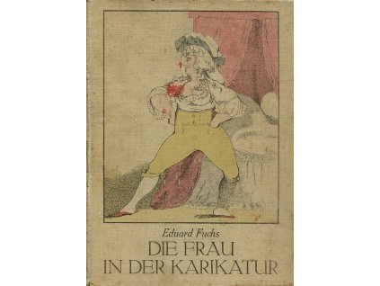 Die Frau in der Karikatur, Eduard Fuchs, 1928