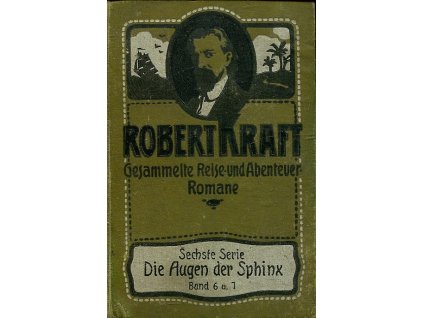 Die Nihilit-Expedition. Novacasas Abenteuer, Robert Kraft, 1908