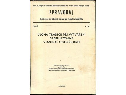 Úloha tradice při vytváření stabilizované vesnické společnosti, 1988