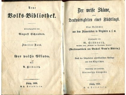 Der weisse Sklave, oder Denkwürdigkeiten eines Flüchtlings, Richard Hildreth, 1853