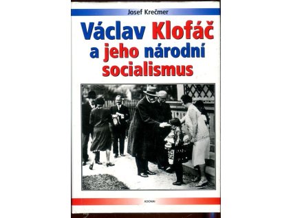 Václav Klofáč a jeho národní socialismus