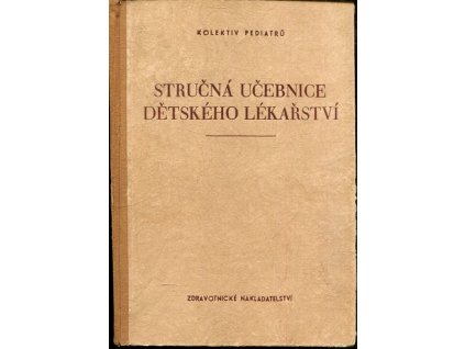 Stručná učebnice dětského lékařství : Pro mediky