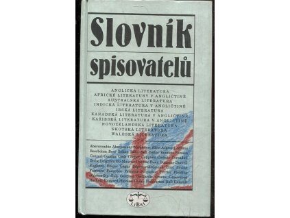 Slovník spisovatelů : anglická literatura : africké literatury v angličtině : australská literatura (...), Martin Procházka, 1996