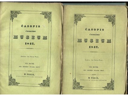 Časopis Českého Museum - Swazek III. - VI. - ročník XXI. - chybí 1. a 2. svazek, Jan Erazim Wocel (red.), 1847
