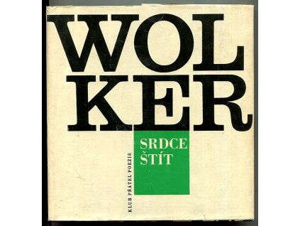 Srdce štít, Jiří Wolker, 1964