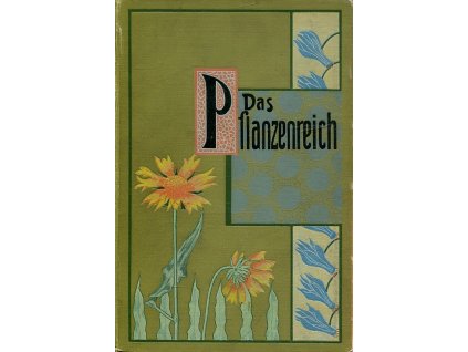 Das Pflanzenreich. Eine Lebensschilderung der Pflanzen für die reifere Jugend