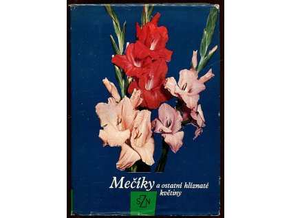 Mečíky a ostatní hlíznaté květiny, Vlastimil Vaněk, 1968