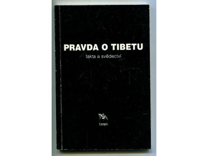 Pravda o Tibetu - fakta a svědectví, 1999
