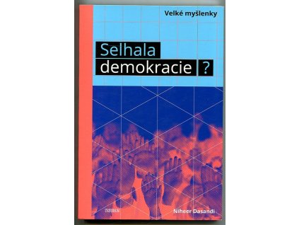Selhala demokracie?, Niheer Dasandi, 2018