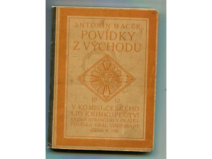 Povídky z východu, Antonín Macek, 1912