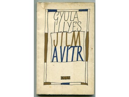 Jilm a vítr, Gyula Illyés, 1965