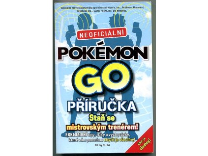 Pokémon GO. Neoficiální příručka