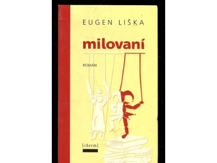 Milování, Eugen Liška, 2015