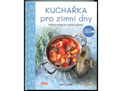 Kuchařka pro zimní dny, kolektiv, 2019