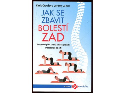 Jak se zbavit bolestí zad, Chris Crowley, 2020