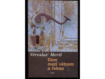 Dům mezi větrem a řekou