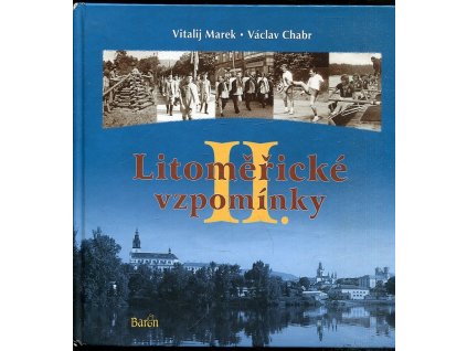 Litoměřické vzpomínky 2, Vitalij Marek, 2017