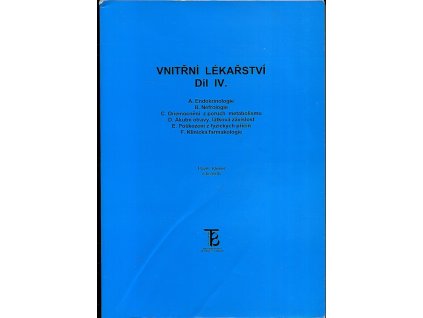 Vnitřní lékařství. Díl IV , A. Endokrinologie atd., Pavel Klener, 1999