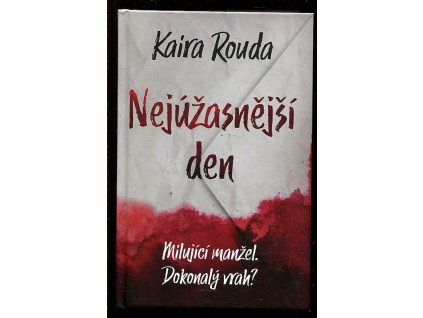 Nejúžasnější den, Kaira Rouda, 2018