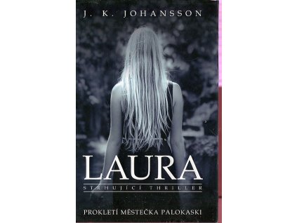 Laura, J. K. Johansson, 2015