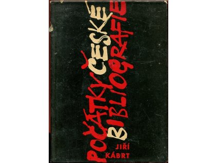 Počátky české bibliografie : od nejstarších zpráv o knihách až do r. 1620