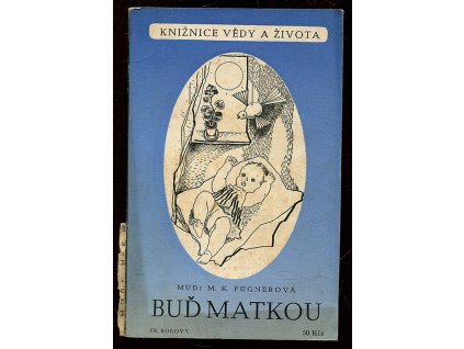 Buď matkou - hovory o mateřství