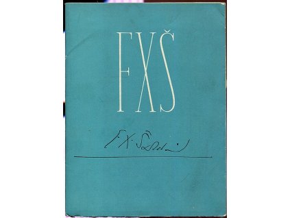 F.X. Šalda 1867-1937 - Několik slov o věcech časových i nadčasových z díla F.X. Šaldy