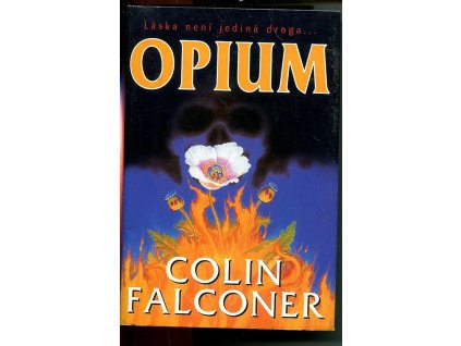 Opium, Colin Falconer, 1999