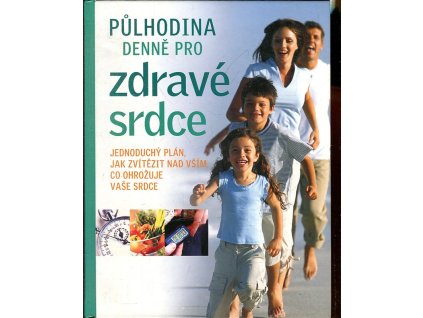 Půlhodina denně pro zdravé srdce