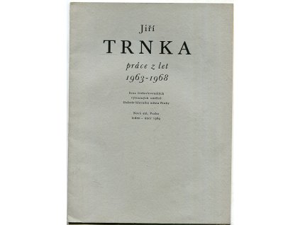 Jiří Trnka – práce z let 1963-1968 - leden-únor 1969, 1969