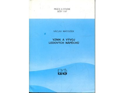 Vznik a vývoj ledových nápěchů, Václav Matoušek, 2000