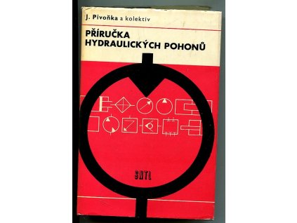 Příručka hydraulických pohonů, Josef Pivoňka, 1969
