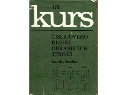 Kurs číslicového řízení obráběcích strojů, Ladislav Šmejkal, 1980