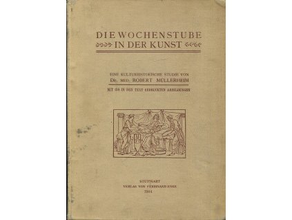 Die Wochenstube in der Kunst, Robert Müllerheim, 1904
