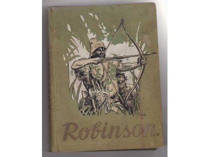 Robinson - obraz ze života pro mládež i dospělé