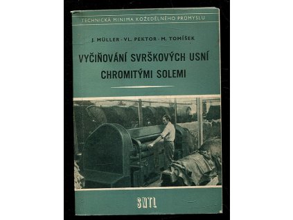 Vyčiňování svrškových usní chromitými solemi, Jindřich Müller, 1957