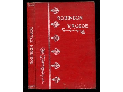 Robinson Krusoe - dobrodružné příběhy jinocha na pustém ostrově
