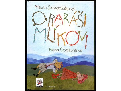 O raráši Mlíkovi, Hana Doskočilová, 2008
