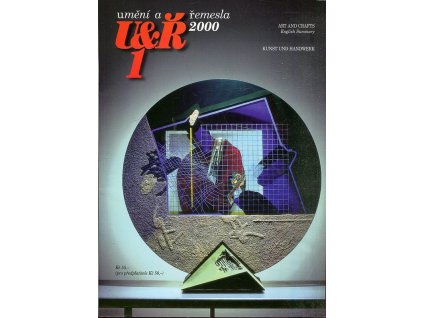 Umění a řemesla - Ročník 2000, č.1-4 komplet. Čtvrtletník pro kulturu prostředí, Karel Fabel (red.), 2000