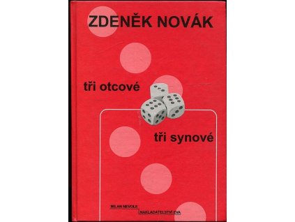 Tři otcové - tři synové