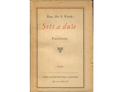 Svět a duše : feuilletony, Vojtěch Vítek, 1929