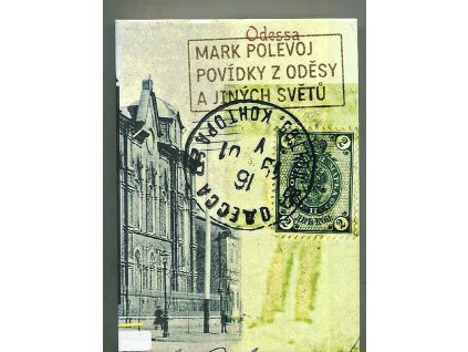 Povídky z Oděsy a jiných světů, Mark Polevoj, 2005