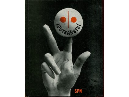 Loutkářství - Učebnice pro literárně dramatické obory lidových škol umění a pro pedagogické školy