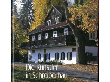 Die Künstler in Schreiberhau. Die Geschichte der Künstlerkolonien im 19.-20. Jh., 2007